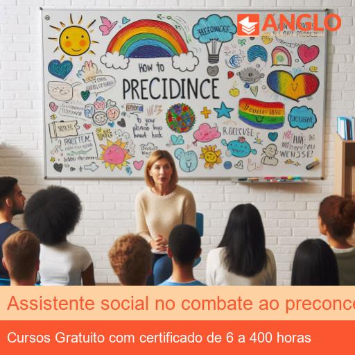 Assistente social no combate ao preconceito